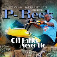 Da' Unda' Dogg & Fetti Boyz Presents, Old Habits Never Die