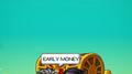 Early Money