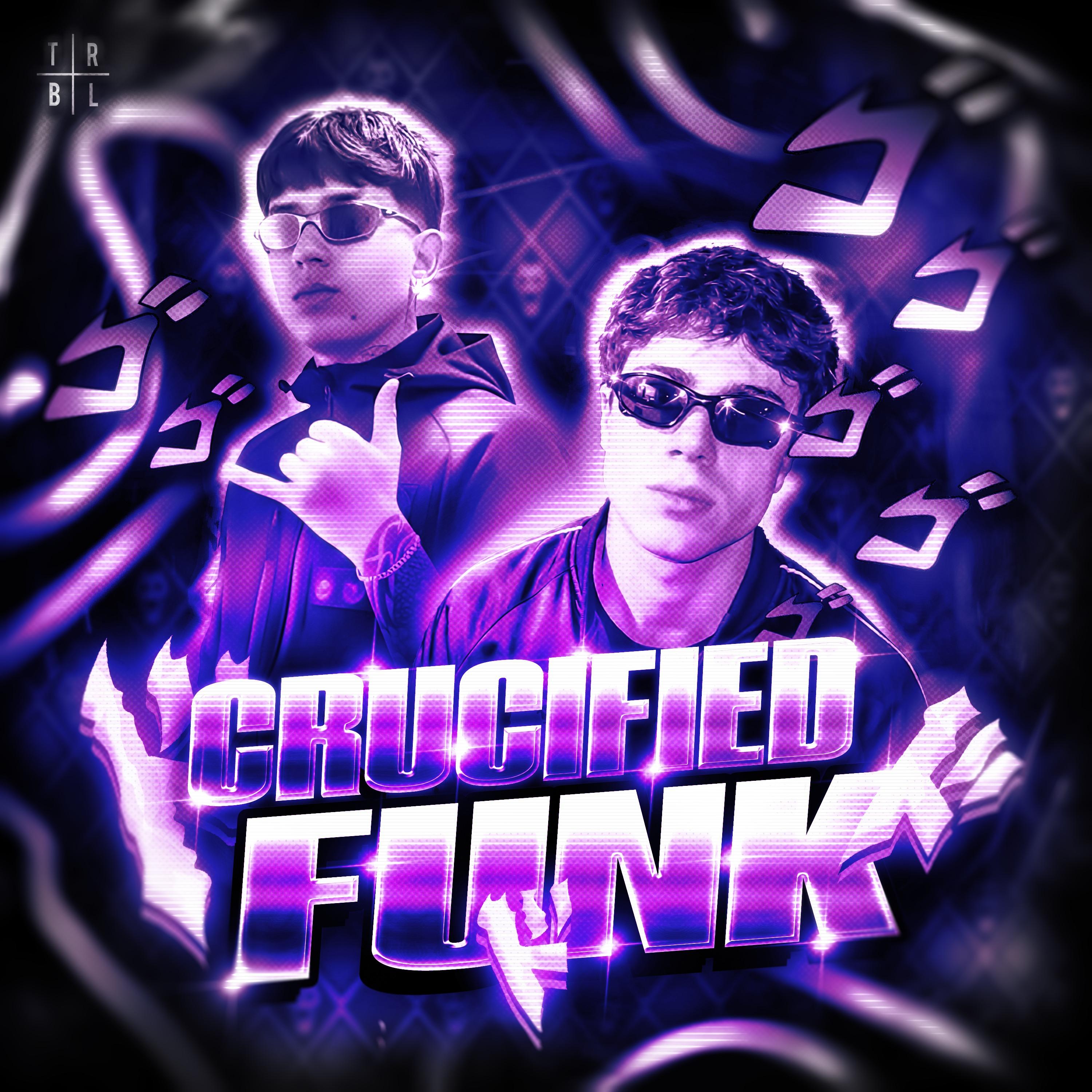 CRUCIFIED FUNK (Sped Up)