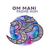 Om Mani Padme Hum (Meditation Music Background)