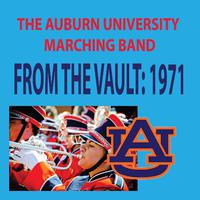 From the Vault - The Auburn University Marching Band 1971 Season