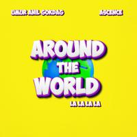 Around The World (La La La La)