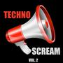 Techno Scream, Vol. 2