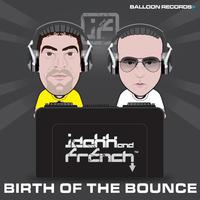 Birth of the Bounce