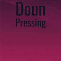 Doun Pressing