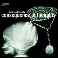 Consequence of Thoughts