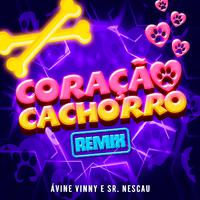 Coração Cachorro (Sr. Nescau Funk Remix)