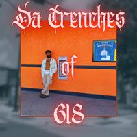 Da Trenches of 618