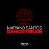 Mariano Santos - Dancing Brain (Original Mix)
