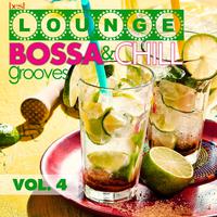 Best Lounge Bossa and Chill Grooves Vol. 4 - Your Thursday Playlist