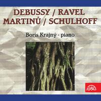 Debussy, Ravel, Martinů, Schulhoff: Piano Works