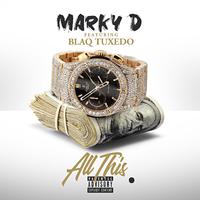 All This (feat. Blaq Tuxedo)