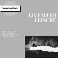 Live With Leisure (Ideal Music For Ramp Walks At Fashion Shows And Luxury Lounge)