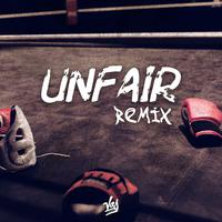 Unfair (Remix)