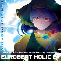 EUROBEAT HOLIC EX - NON-STOP MEGA MIX -