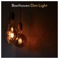 Beethoven - Dim Light