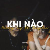 Khi Nào (Lofi)