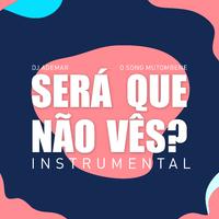 Será Que Não Vês? (Instrumental)