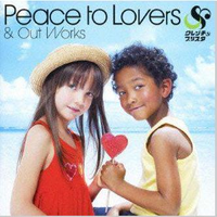 Peace to Lovers&Out Works