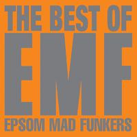 The Best Of EMF - Epsom Mad Funkers