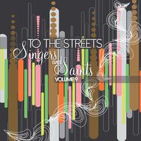 To the Streets: Singers & Saints, Vol. 9