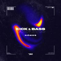 Kick & Bass