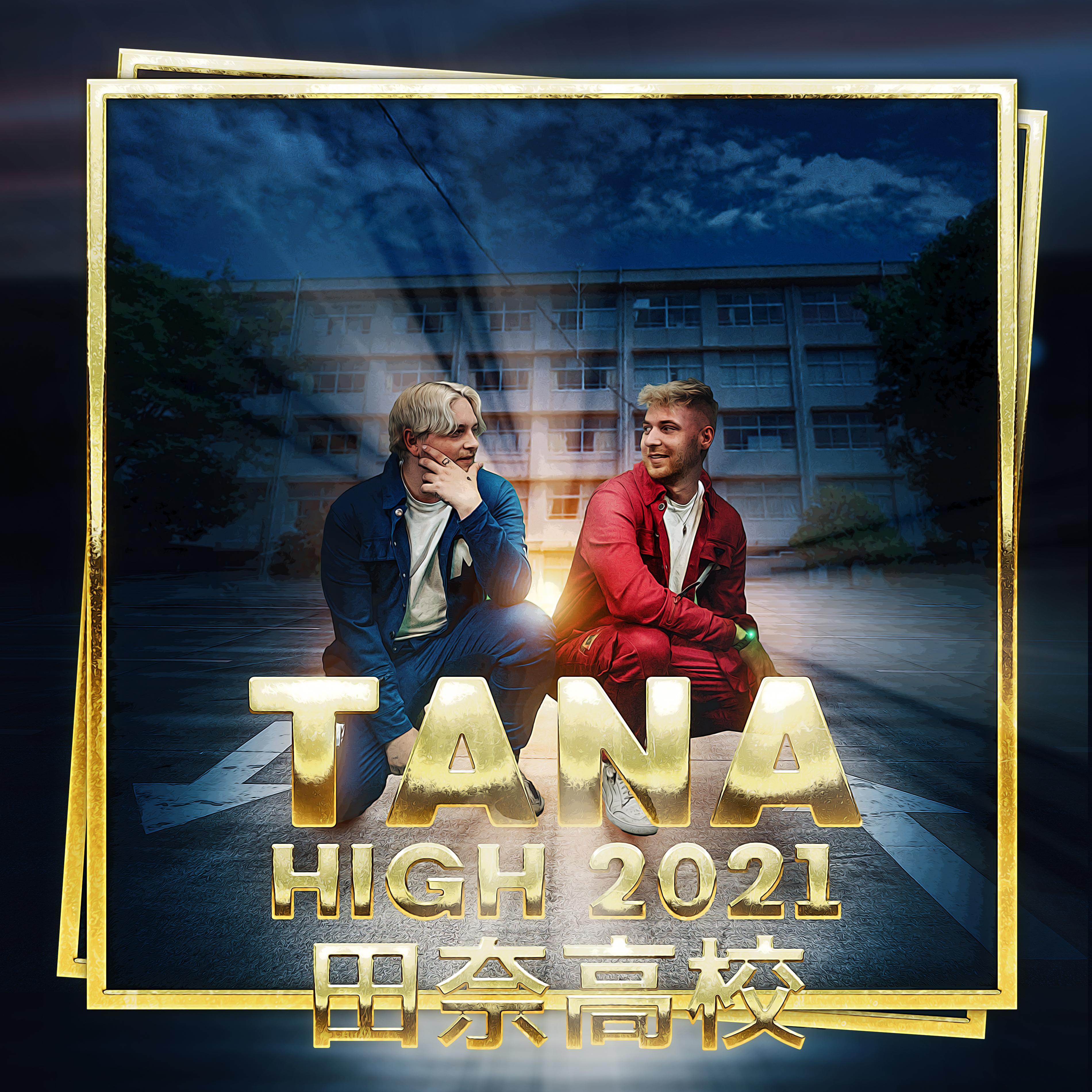 Tana High 2021 海報