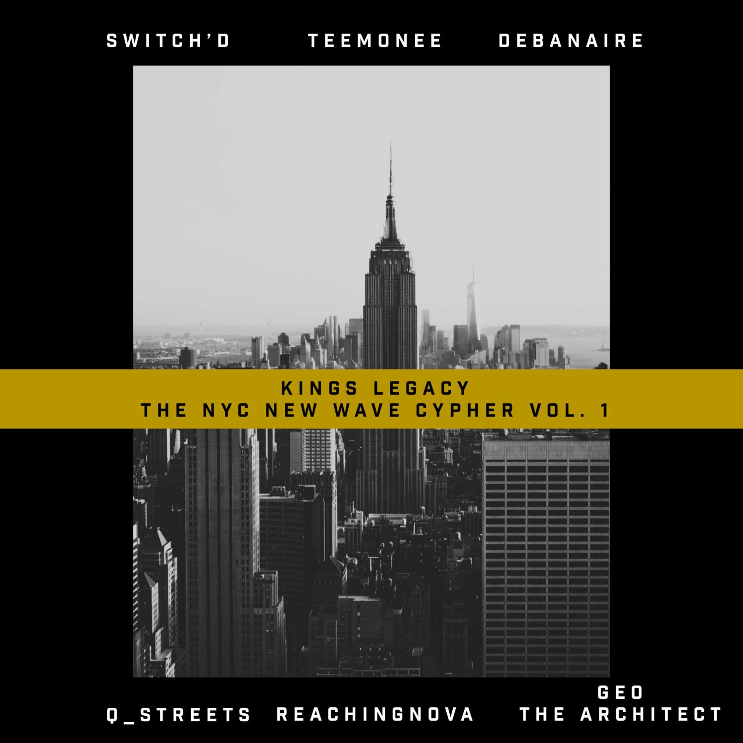 Kings Legacy: The Nyc New Wave Cypher, Vol. 1