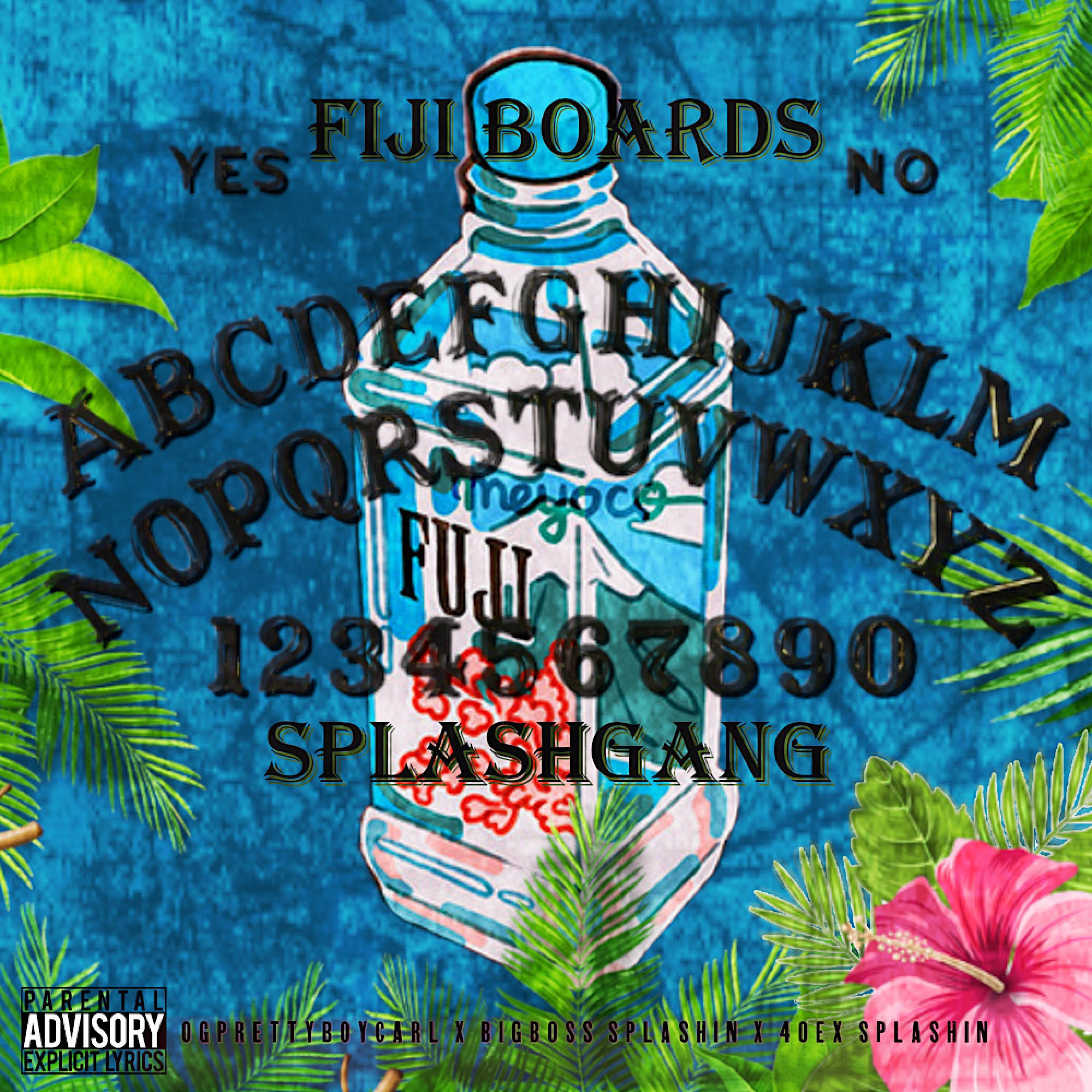 Fiji Boards (feat. BigBoss Splashin' & 4oexsplashin)