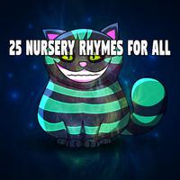 25 Nursery Rhymes For All