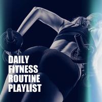 Daily Fitness Routine Playlist