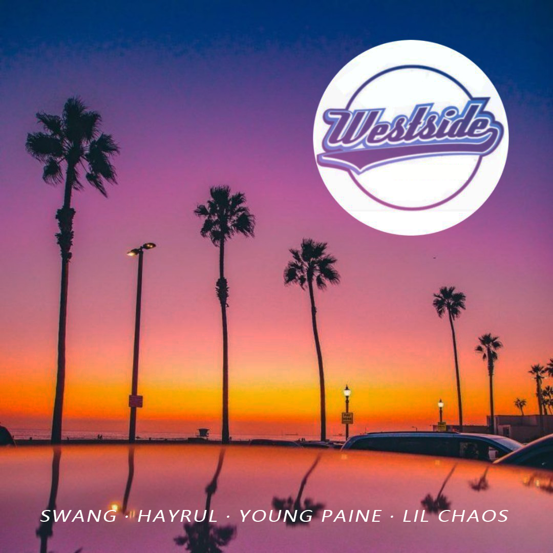 westside swang多雷/hayrul海力/youngpaine/lil chaos 单曲