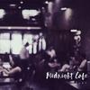 July - Midnight Cafe