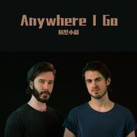 Anywhere I go (3D)