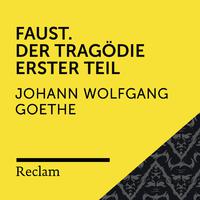 Goethe: Faust. Der Tragödie Erster Teil (Reclam Hörbuch)