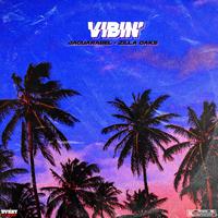 Vibin' (feat. Zilla oaks)