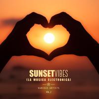 Sunset Vibes (La Musica Electronica), Vol. 2