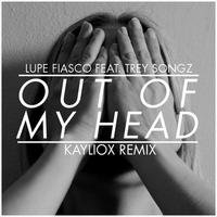 Out Of My Head (Kayliox Remix)