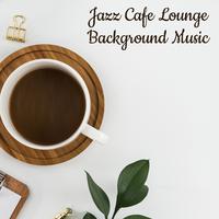 Jazz Cafe Lounge Background Music