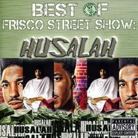 Best of Frisco Street Show: Husalah