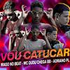 Mago No Beat - Vou Catucar