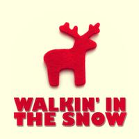 Walkin' in the Snow