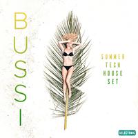 Bussi: Summer Tech House Set