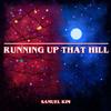 Samuel Kim - Running Up That Hill - Epic Version (from 