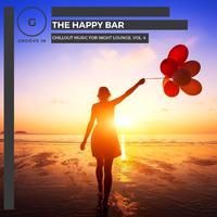 The Happy Bar - Chillout Music For Night Lounge, Vol. 4