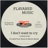 FlavaRed - I dont want to cry (feat. Moods & Mellow Moods)