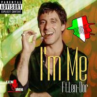 I'm Me (feat. Len-Dor)