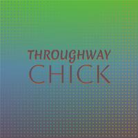 Throughway Chick