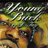 Young Buck & D-Tay