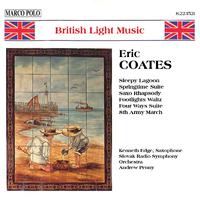 COATES, E.: Springtime Suite / Four Ways Suite